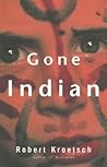 Gone Indian Gone Indian