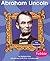 Abraham Lincoln (First Biographies)