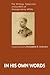 In His Own Words: The Writings, Speeches, and Letters of George Henry White