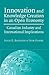 Innovation and Knowledge Creation in an Open Economy: Canadian Industry and International Implications