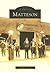 Matteson (Images of America: Illinois)