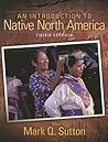 An Introduction to Native North America An Introduction to Native North America