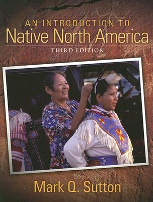 An Introduction to Native North America (Paperback)