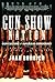 Gun Show Nation: Gun Cultur...