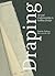 Draping: Art and craftsmans...