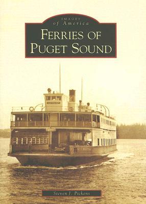 Ferries of Puget Sound (Images of America: Washington)