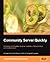 Community Server Quickly: A Concise and Practical Guide to Installation, Administration, and Customization