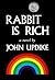 Rabbit Is Rich (Rabbit Angs...
