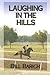 Laughing in the Hills by Bill Barich