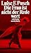 Die Frau ist nicht der Rede wert by Luise F. Pusch