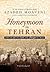Honeymoon in Tehran: Two Ye...