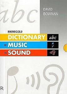 Rhinegold Dictionary of Music in Sound