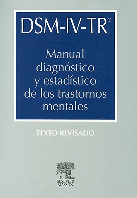 DSM-IV-TR: Manual diagnostico y estadístico de los trastornos mentales (Paperback)