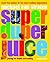 Super Duper Juice