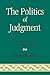 The Politics of Judgment by Kennan Ferguson