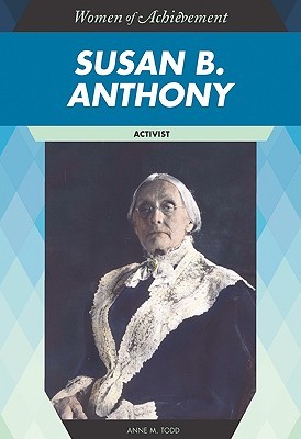 Susan B. Anthony (Women of Achievement)