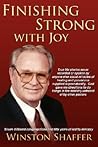 Finishing Strong with Joy by Winston Shaffer