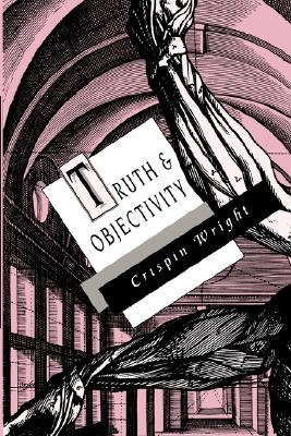 Truth and Objectivity (Paperback)