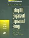 In Action: Linking HRD Programs with Organizational Strategy