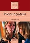 Pronunciation (Resource Books for Teachers)