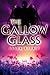 The Gallow Glass (The Promises of Dr. Sigmundus, #2)