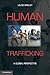 Human Trafficking: A Global...