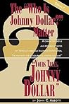 Yours Truly, Johnny Dollar Vol. 1