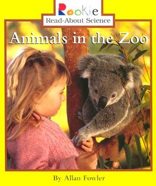 Animals in the Zoo (Rookie Read-About Science)