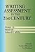 Writing Assessment in the 21st Century: Essays in Honor of Edward M. White (Research and Teaching in Rhetoric and Composition)