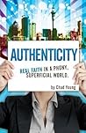Authenticity: Real Faith in a Phony, Superficial World