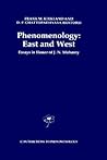 Phenomenology: East and West: Essays in Honor of J.N. Mohanty (Contributions to Phenomenology, 13)