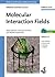 Molecular Interaction Fields: Applications in Drug Discovery and ADME Prediction, Volume 27