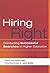 Hiring Right: Conducting Successful Searches in Higher Education