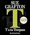 T Is for Trespass by Sue Grafton