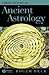 A Brief History of Ancient Astrology by Roger B. Beck