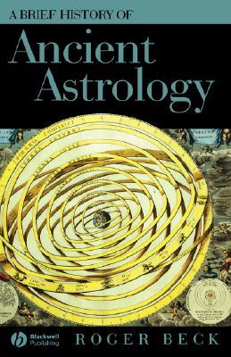 A Brief History of Ancient Astrology (Wiley Brief Histories of the Ancient World)