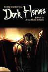 Dark Heroes by Jessy Marie Roberts