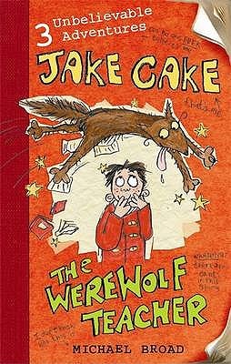 The Werewolf Teacher (Jake Cake #1)