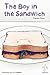 The Boy in the Sandwich