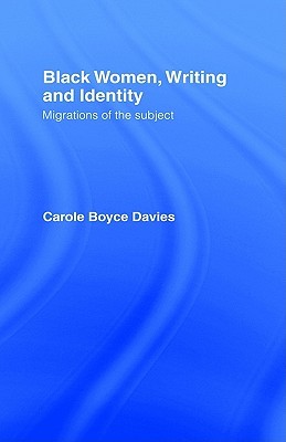 Black Women, Writing and Identity (Paperback)