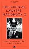 The Critical Lawyers' Handbook 2 by Paddy Ireland The Critical Lawyers' Handbook 2 by Paddy Ireland