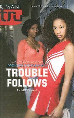 Trouble Follows (Indigo Summer #2)
