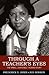 Through a Teacher's Eyes: The Mabel Lawrence Thomas Story