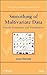 Smoothing of Multivariate Data: Density Estimation and Visualization (Wiley Series in Probability and Statistics)