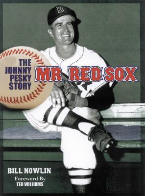 Mr. Red Sox: The Johnny Pesky Story (Hardcover)