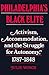 Philadelphia's Black Elite: Activism, Accommodation, and the Struggle for Autonomy, 1787-1848
