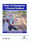Fishery Co-Management: A Practical Handbook Fishery Co-Management: A Practical Handbook