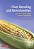 Plant Breeding and Biotechnology: Societal Context and the Future of Agriculture