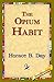 The Opium Habit