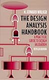 The Design Analysis Handbook: A Practical Guide to Design Validation The Design Analysis Handbook: A Practical Guide to Design Validation